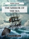 The Mirror Of The Sea (eBook, ePUB) The Mirror Of The Sea (eBook, ePUB)
