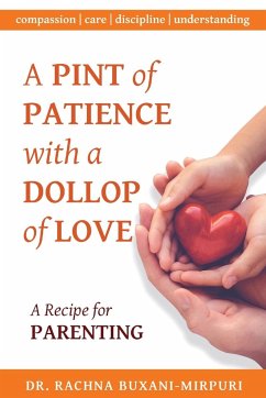 A Pint of Patience with a Dollop of Love - Buxani-Mirpuri, Rachna