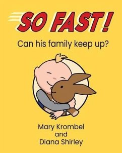 So Fast!: Can his family keep up? - Shirley, Diana; Krombel, Mary