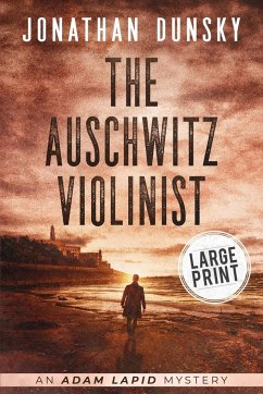 The Auschwitz Violinist - Dunsky, Jonathan