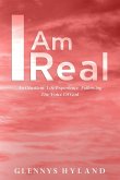 I Am Real