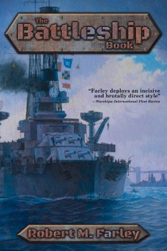 The Battleship Book - Farley, Robert M.