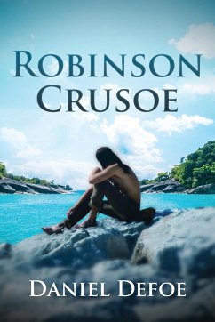 Robinson Crusoe (Annotated) - Defoe, Daniel