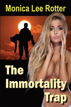 The Immortality Trap - Rotter, Monica Lee