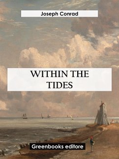 Within The Tides (eBook, ePUB) - Conrad, Joseph