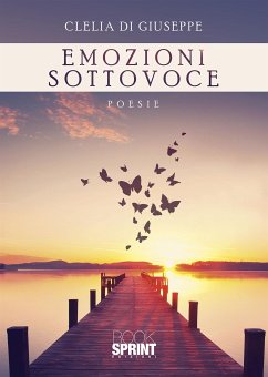 Emozioni sottovoce (eBook, ePUB) - Di Giuseppe, Clelia