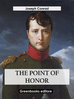 The Point Of Honor (eBook, ePUB) - Conrad, Joseph