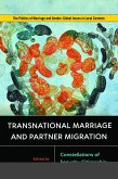 Transnational Marriage and Partner Migration: Constellations of Security, Citizenship, and Rights