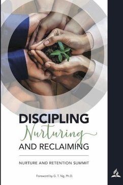 Discipling Nurturing and Reclaiming: Nurture and Retention Summit - Nurture and Retention