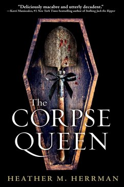 The Corpse Queen - Herrman, Heather M.