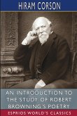 An Introduction to the Study of Robert Browning's Poetry (Esprios Classics)