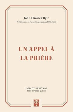 Un appel à la prière - Héritage, Impact; Ryle, John Charles