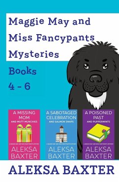 Maggie May and Miss Fancypants Mysteries Books 4 - 6 - Baxter, Aleksa