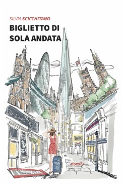 Biglietto di sola andata (eBook, ePUB) - Scicchitano, Silvia