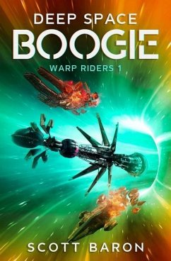 Deep Space Boogie: Warp Riders 1 - Baron, Scott