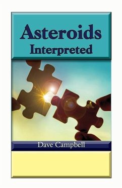 Asteroids Interpreted - Campbell, Dave