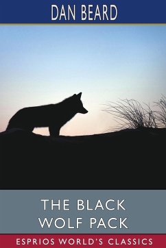 The Black Wolf Pack (Esprios Classics) - Beard, Dan