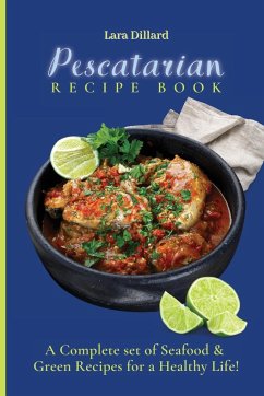 Pescatarian Recipe Book - Dillard, Lara
