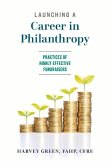 Launching a Career in Philanthropy: Practices of Highly Effective Fundraisers