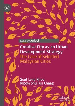 Creative City as an Urban Development Strategy (eBook, PDF) - Khoo, Suet Leng; Chang, Nicole Shu Fun