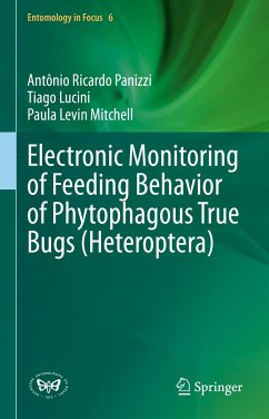 Electronic Monitoring of Feeding Behavior of Phytophagous True Bugs (Heteroptera) (eBook, PDF) - Panizzi, Antônio Ricardo; Lucini, Tiago; Mitchell, Paula Levin
