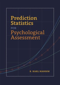 Prediction Statistics for Psychological Assessment - Hanson, R. Karl