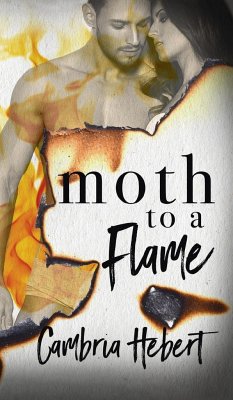 Moth To A Flame - Hebert, Cambria