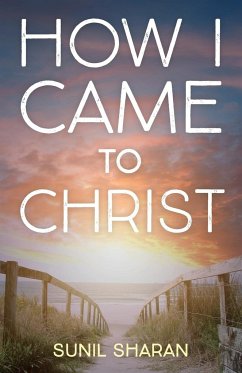 How I Came to Christ - Sharan, Sunil