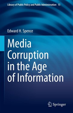 Media Corruption in the Age of Information (eBook, PDF) - Spence, Edward H.