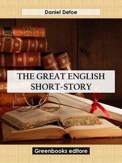 The great English short-story writers (eBook, ePUB) - Defoe, Daniel
