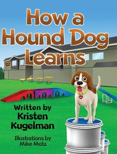 How a Hound Dog Learns - Kugelman, Kristen