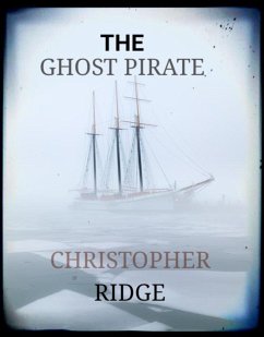 The Ghost Pirate (eBook, ePUB) - Ridge, Christopher