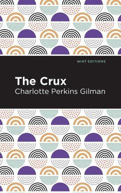 The Crux - Gilman, Charlotte Perkins