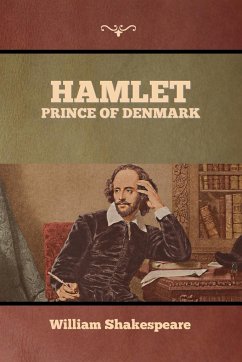 Hamlet, Prince of Denmark - Shakespeare, William