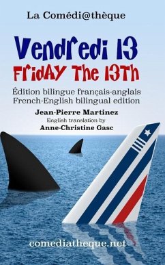 Vendredi 13: Edition bilingue français-anglais - Martinez, Jean-Pierre