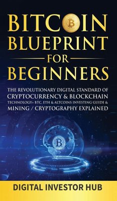 Bitcoin Blueprint For Beginners - Digital Investor Hub