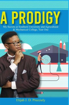 A Prodigy, My Secrets - Precciely, Elijah J. D.