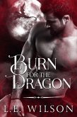 Burn For The Dragon (Southern Dragons, #2) (eBook, ePUB)