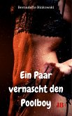 Ein Paar vernascht den Poolboy (eBook, ePUB)