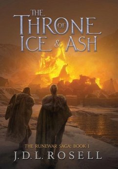 The Throne of Ice and Ash (The Runewar Saga #1) - Rosell, J D L