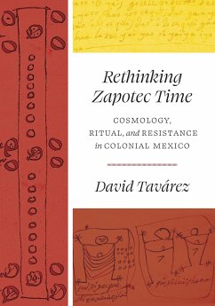 Rethinking Zapotec Time - Tavárez, David