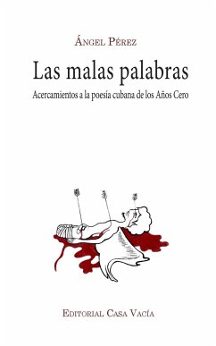 Las malas palabras - Pérez, Ángel