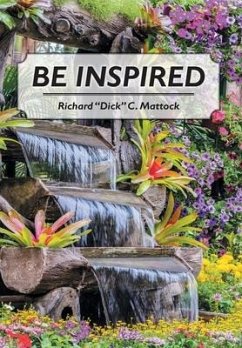 Be Inspired - Mattock, Richard "Dick" C.