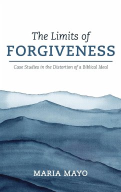 The Limits of Forgiveness