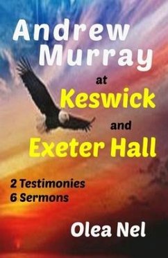 Andrew Murray at Keswick and Exeter Hall - Murray, Andrew