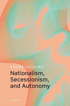 Nationalism, Secessionism, and Autonomy - Lecours, André