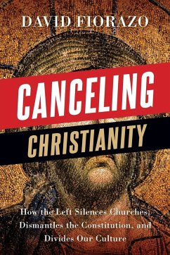 Canceling Christianity - Fiorazo, David