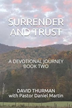 Surrender and Trust: A Devotional Journey - Book Two - Thurman, David