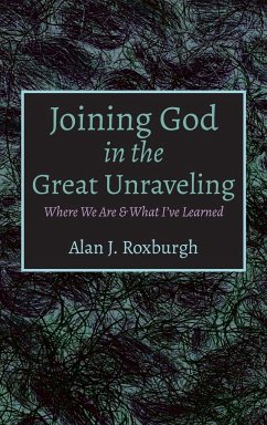 Joining God in the Great Unraveling
