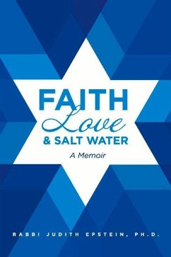 Faith Love & Salt Water: A Memoir - Epstein, Judith